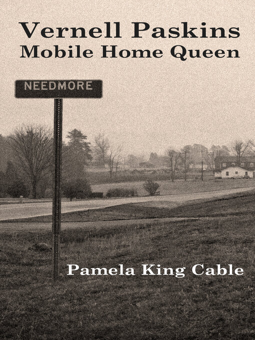 Title details for Vernell Paskins, Mobile Home Queen by Pamela King Cable - Available